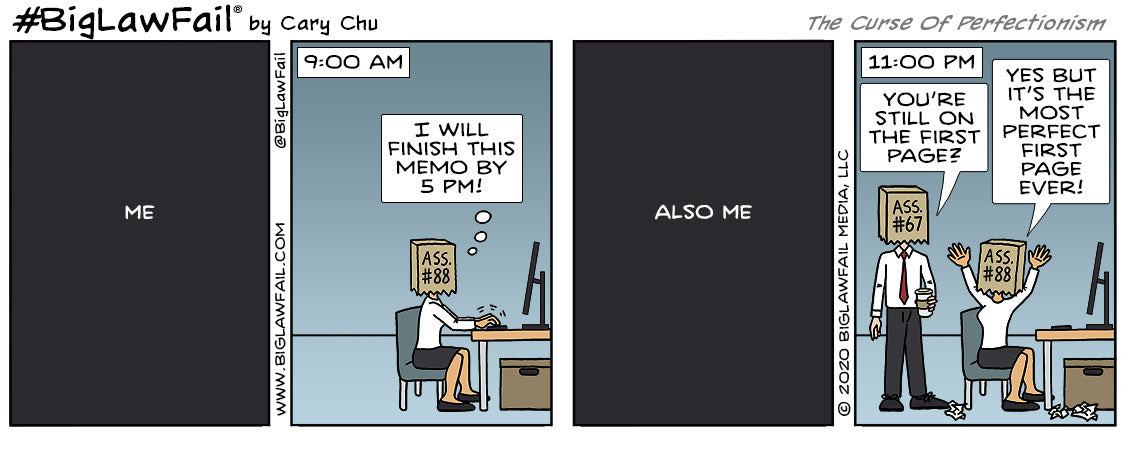 BigLawFail Comics The Curse Of Perfectionism